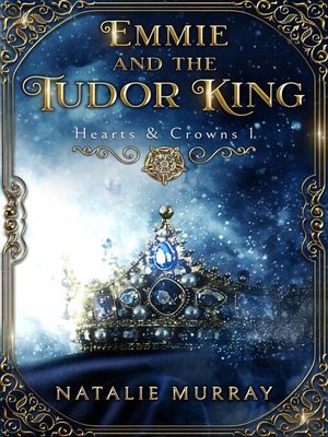 cover image of Emmie and the Tudor King